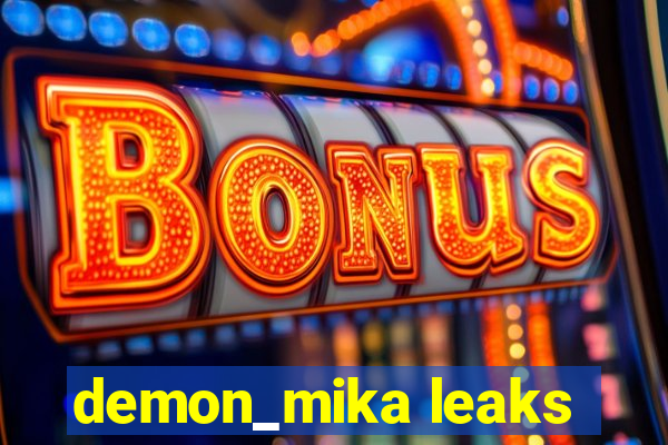 demon_mika leaks